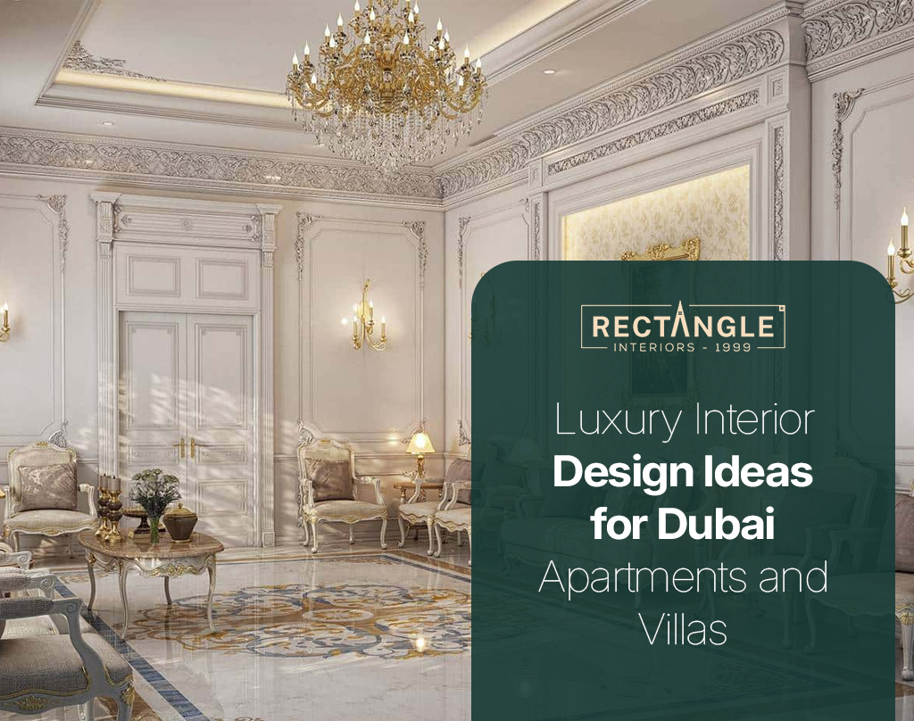 Luxury Interior Design Ideas for Dubai Apartments and Villas